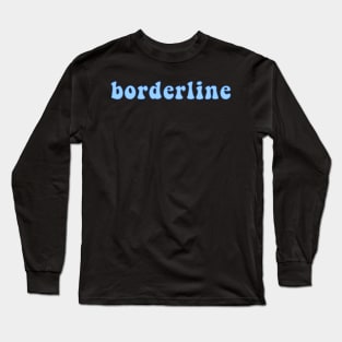 Borderline Long Sleeve T-Shirt